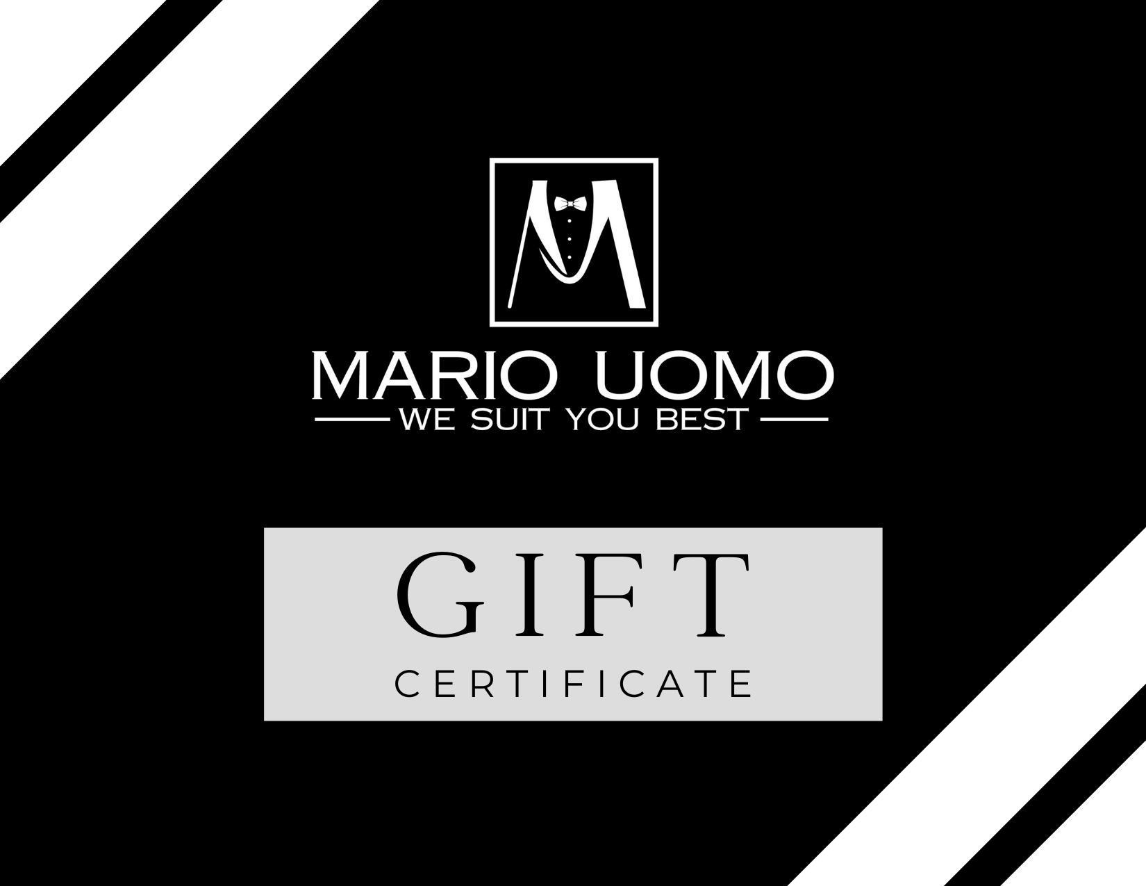 Gift certificate from Mario Uomo - a perfect gift for friends, family and anyone else looking to make additions to their men's wardrobe.